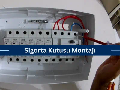 Sigorta Kutusu Montajı
